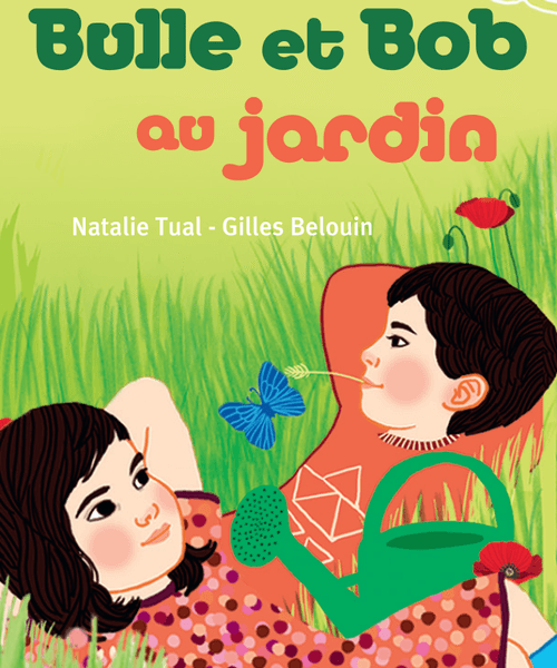Bulle et Bob au jardin
