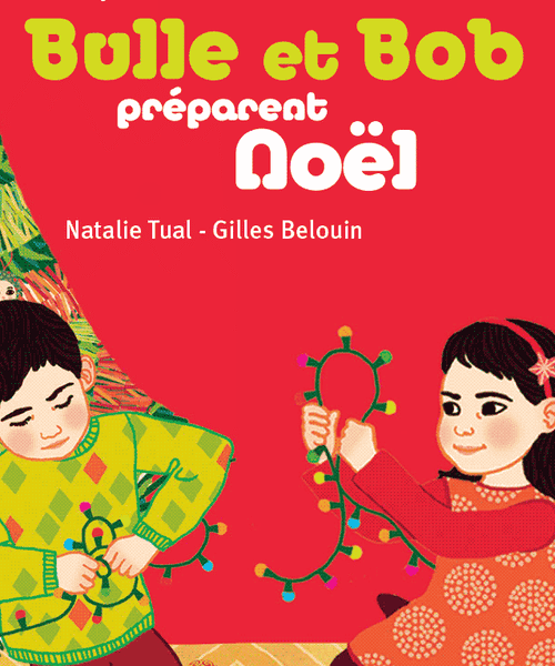Bulle et Bob préparent Noël