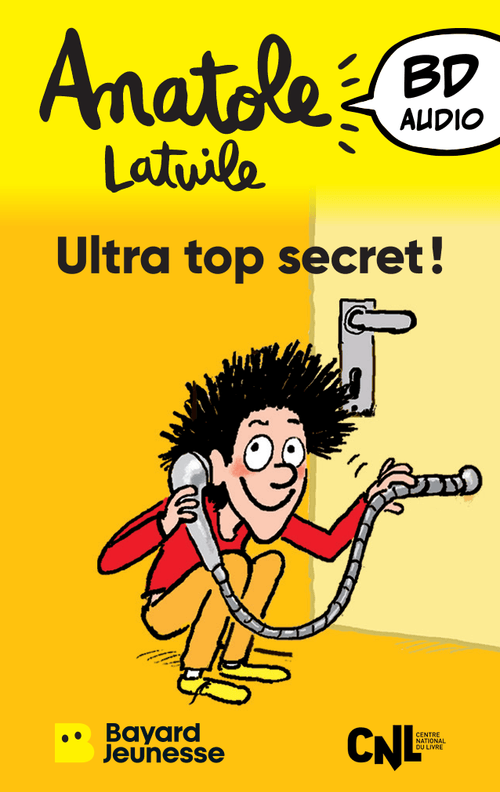 Carte Yoto – Anatole Latuile - Ultra top secret !