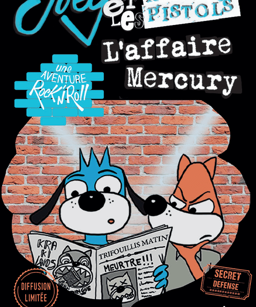 Joey et les Rex Pistols - L'affaire Mercury